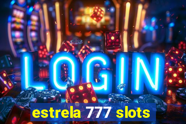 estrela 777 slots